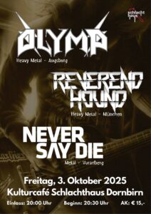Ein Fyer für das Konzert von Reverend Hound, Olymp und Never Say Die in Dornbirn